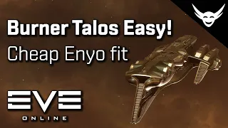 EVE Online - Cheap Enyo for Burner Talos Mission