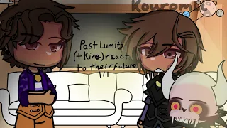 *{Past Lumity (+King) react to their future || Some explanation In desc}*