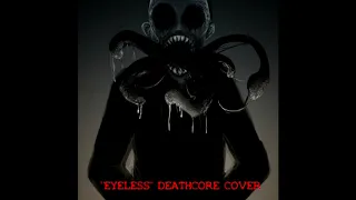 "EYELESS" - SLIPKNOT (DEATHCORE COVER) By Ethan Wade