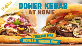 How to Make Turkish DÖNER KEBAB At Home? Both the Traditional and the German-Turkish Way! 🥙