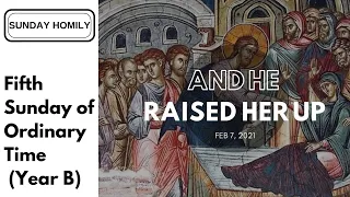 Homily - Fifth Sunday of Ordinary Time (Year B)