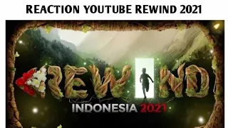 REACTION YOUTUBE REWIND INDONESIA 2021 |  I Got Goosebumps Seeing This