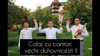 Colaj cantarile DOMNULUI - Cantari vechi DUHOVNICESTI (2) - Fratii Lihoni - 2024