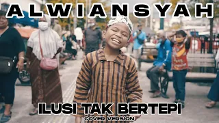 Alwiansyah - Ilusi Tak Bertepi (Official Video Cover)