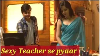 Student Love school Teacher | टीचर से प्यार | True Romantic Love Story