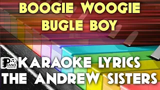 BOOGIE WOOGIE BUGLE BOY THE ANDREW SISTERS KARAOKE LYRICS VERSION