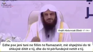 Shejkh Abdurrezak Elbedr: Thuaj ndoshta ky është Ramazani i fundit në jetën time