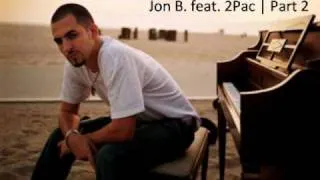 Jon B. feat. 2Pac - Part 2