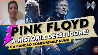 REACT!PINK FLOYD -A HISTÓRIA DESSE ÍCONE E A CANÇÃO  COMFORTABLY NUMB|POR DENTRO DA CANÇÃO (PARTE 1)