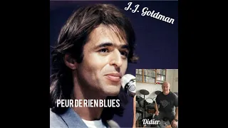Jean Jacques Goldman -  Peur de rien blues