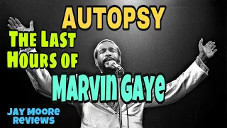 MARVIN GAYE & his LAST hours. What Really Happened? THE TRUE STORY