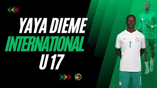 Yaya DIEME international U17 🇸🇳