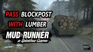 Spintires Mudrunner: Crossing BLOCKPOST with LUMBER