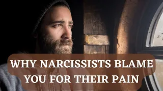 Why narcissists blame you for their pain