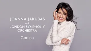 Caruso – Joanna Jakubas ft. London Symphony Orchestra  (Official Lyric Video)