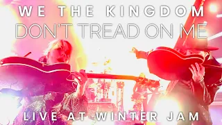 We The Kingdom : Don’t Tread on Me : Winter Jam Tour 2023