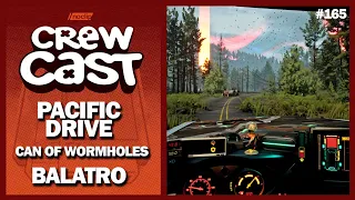 Pacific Drive, Can of Wormholes, Balatro | Noclip Crewcast #165