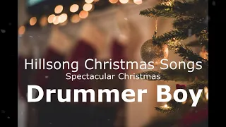 Hillsong Spectacular Christmas Songs: Drummer Boy