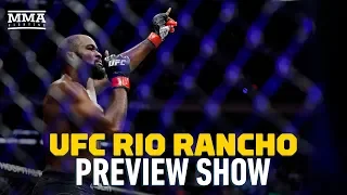 UFC Rio Rancho Preview Show - MMA Fighting