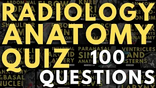 Radiology anatomy practice test: 100 questions with answers and explanations | Radiology Part 1 prep