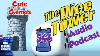 Dice Tower 546 - Cute Games