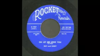 Ray & Lindy - Oh Let Me Love You - Country 45