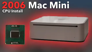 2006 Mac Mini Upgrades - Core 2 Duo T7200 CPU Install + SSD Upgrade