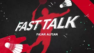 FAST TALK: FAJAR ALFIAN