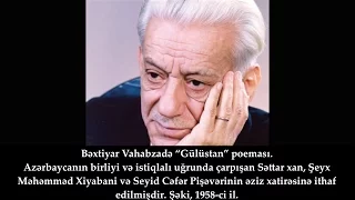 Bəxtiyar Vahabzadə, “Gülüstan” poeması. Şəki, 1958-ci il.