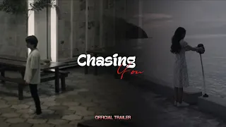 Chasing You | FranSeth Official Trailer
