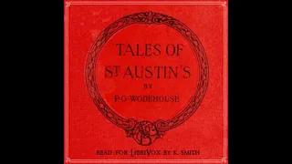 Tales of St. Austin's by P. G. Wodehouse read by KevinS | Full Audio Book