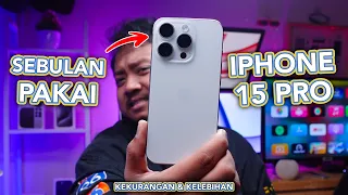 iPhone 15 Pro Sebulan Lebih Pemakaian, FIX! ini iPhone Paling Worth It untuk di Beli !!!