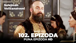 Sulejman Veličanstveni Epizoda 102 (HD)