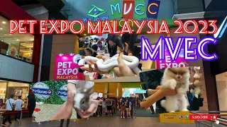 Pet EXPO Malaysia 2023 // Mid Valley Megamall Exhibition Centre