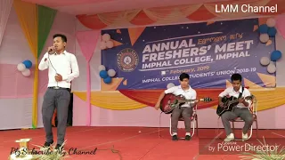 Sikro Haibra || Imphal College Freshers' Meet 2018-19