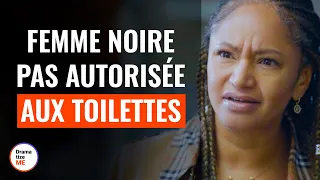 Noire Refusée À L'Entrée D'Un Restaurant | @DramatizeMeFrance