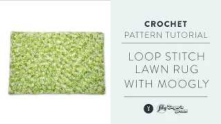 How to Crochet a Rug with the Loop Stitch | Moogly Blog Tutorial