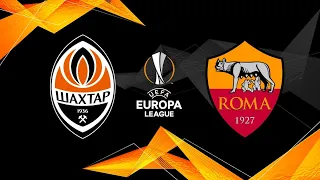 Shakhtar Donetsk Vs AS Roma// UEFA Europa League// EA Sports Live