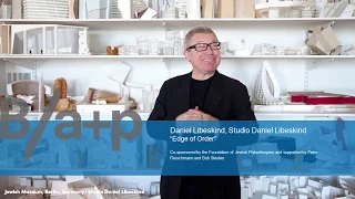 Daniel Libeskind   Founder, Studio Daniel Libeskind   Edge of Order