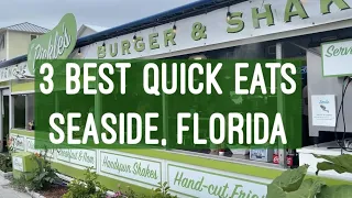 3 Best Quick Eats at Seaside Florida 30A - Seaside Beach FL