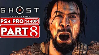 GHOST OF TSUSHIMA Gameplay Walkthrough Part 8 [1440P HD PS4 PRO] - No Commentary (FULL GAME)