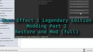 Mass Effect 1 Legendary Edition Modding Guide Part 2: "Restore and Mod (full)"