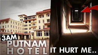 3 AM Challenge at the Abandoned Putnam Hotel - Something Attacked Me!!