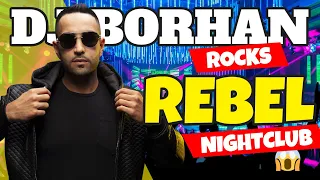 DJ Borhan Rocks REBEL Nightclub Toronto