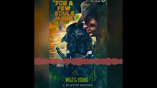 Sample of For A Few Souls More by Wile E. Young
