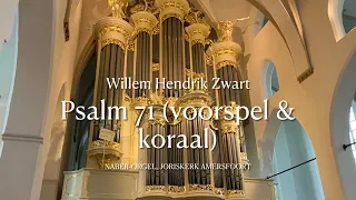 Willem Hendrik Zwart - Psalm 71 (Koraalboek) | Joriskerk Amersfoort | Bram de Graaf