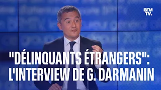 Expulsion des "délinquants étrangers": l'interview intégrale de Gérald Darmanin sur BFMTV