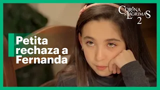 Petita se opone al compromiso de su papá y Fernanda | Corona de lágrimas 2 1/4 | C-14