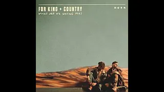 for KING & COUNTRY - What Are We Waiting For? (feat. CeCe Winans)