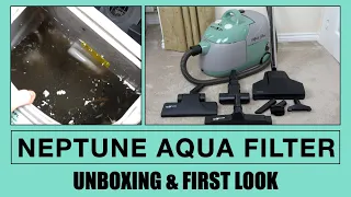 Neptune by Zelmer Aqua Filter Water Filtration Vacuum Cleaner Unboxing & First Look